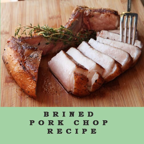 brined pork chop recipe